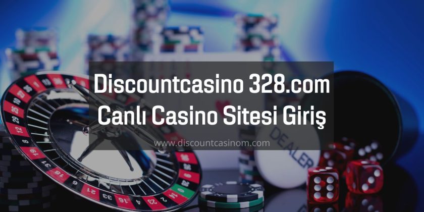 Discountcasino328 Canlı Casino Sitesi Güvenli Giriş