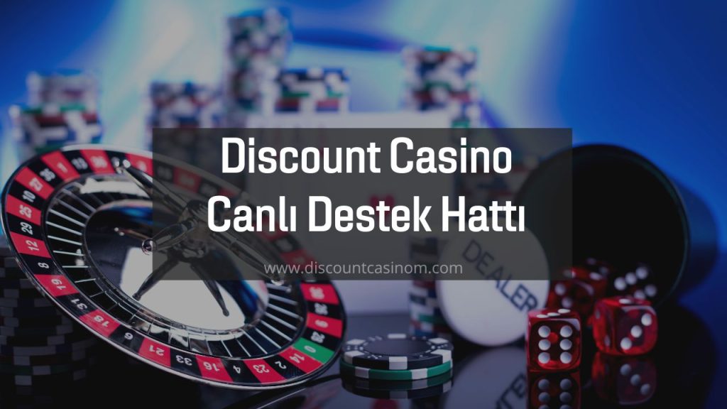 Discount Casino Müşteri Hizmetleri